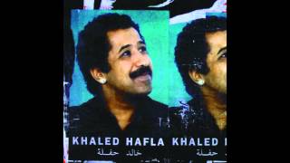 Aïcha  Khaled  Hafla Album [upl. by Thar]