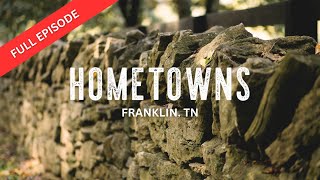 Hometowns  Franklin TN [upl. by Nakashima]