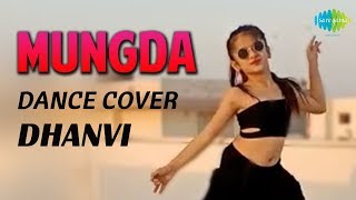 Mungda  मुंगडा  Dance Cover Dhanvi  Total Dhamaal  Sonakshi Sinha [upl. by Aneerahs]