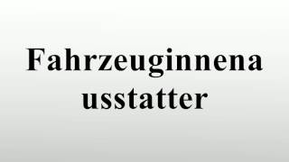 Fahrzeuginnenausstatter [upl. by Merrill667]