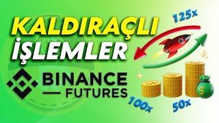 Binance Kaldıraçlı İşlemler Rehberi  0dan Binance Futures Eğitim [upl. by Salomi663]