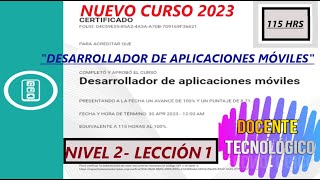 Docente Tecnológico CURSO quotDESARROLLADOR DE APLICACIONES MÓVILESquot NIVEL 2  LECCIÓN 1 115 HRS [upl. by Hanid826]