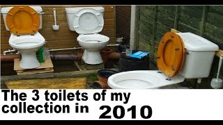 my 3 toilets my toilet collection 2010 [upl. by Llovera]