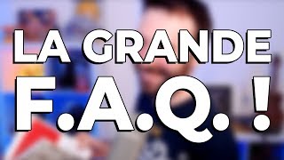 LA GRANDE FAQ  Je vous dis TOUT [upl. by Patricia812]