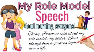 My Role Model Speech  Speech on My role model My Sister  Sisters Day Speech [upl. by Asiled872]