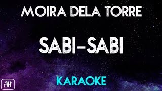 Moira Dela Torre  SabiSabi Karaoke VersionInstrumental [upl. by Aneema669]