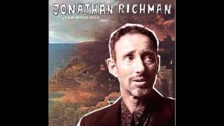 Jonathan Richman¿A qué venimos sino a caer [upl. by Enak]