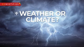 DEMYSTIFIED Whats the difference between weather and climate  Encyclopaedia Britannica [upl. by Nnyleuqaj]