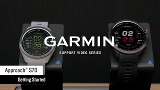 Garmin Support  Approach® S70  Getting Started [upl. by Jo-Ann]