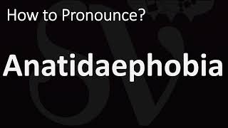 How to Pronounce Anatidaephobia CORRECTLY [upl. by Yadahs789]