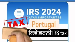 IRS FILL 2024 IN PORTUGAL ANNUAL INCOME TAX IRS [upl. by Tehc729]