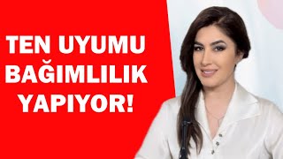 TEN UYUMU İLİŞKİLERİN GİDİŞATINI BELİRLİYOR [upl. by Durham987]