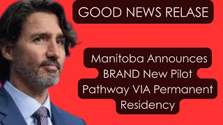 Manitoba Announces BRAND New Pilot Pathway VIA Permanent Residency [upl. by Kennith560]