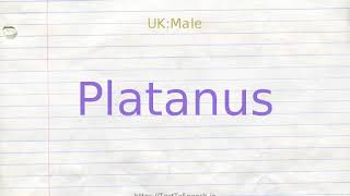 How to pronounce platanus [upl. by Rema299]