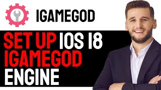 HOW TO CORRECTLY SET UP IGAMEGOD IOS18 ENGINE UPDATED 2024 METHOD [upl. by Adikram126]