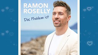 â™¡ðŸ˜Š Das Problem ist áƒ¦ Ramon Roselly ðŸ˜Šâ™¡ [upl. by Kampmeier476]