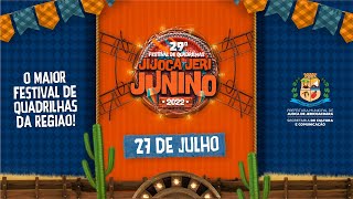 29º FESTIVAL DE QUADRILHAS JIJOCA JERI JUNINO 2022  2º DIA [upl. by Sibley140]