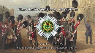 Hielan LaddieBlack Bear  Quick Marches Of The Scots Guards [upl. by Glinys]