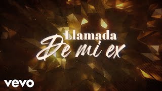 La Arrolladora Banda El Limón De René Camacho  Llamada De Mi Ex LETRA [upl. by Onfre]