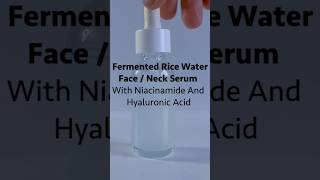 How to make Fermented Rice Water Serum For Face  Neck with Niacinamide and Hyaluronic Acid Shorts [upl. by Sigvard]