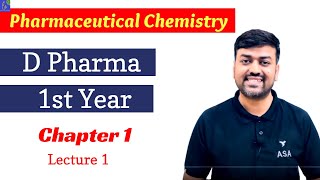 Pharmaceutical Chemistry D Pharm Chapter 1 lecture 1  D pharmacy 1st year pharmaceutical Chemistry [upl. by Janie606]