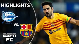 Alaves vs Barcelona  LALIGA Highlights  ESPN FC [upl. by Retsek]