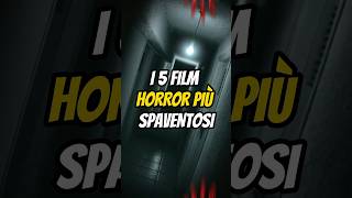 I 5 FILM HORROR PIÙ SPAVENTOSI🎃 [upl. by Nodnalb]