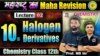 L2 10 Halogen Derivatives Chemistry Class 12th  महाराष्ट्र का MahaRevision niechemistry MHकाMR [upl. by Onaicnop]