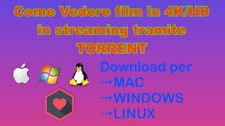 Come Vedere film in Streaming anche in 4K Tramite torrent [upl. by Orion]