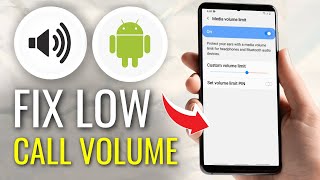 How to Fix Low Volume for Calls on Android Phone  Full Guide [upl. by Asilahs]