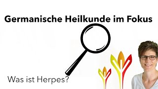 Herpes im Fokus nach Germanischer Heilkunde [upl. by Hsenid]