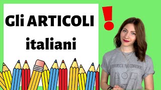 Gli ARTICOLI in ITALIANO determinativi indeterminativi partitivi  Learn Italian ARTICLES 😱😱😱 [upl. by Strenta]