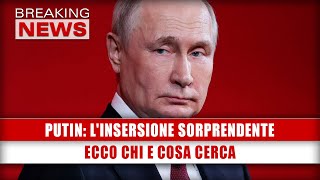 Putin LInserzione Sorprendente Ecco Chi E Cosa Cerca [upl. by Ayidan]