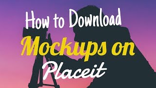 How to Download Mockups on Placeit [upl. by Delwyn]