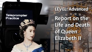 Teleprompter Practice  Advanced  Queen Elizabeth II [upl. by Icat]