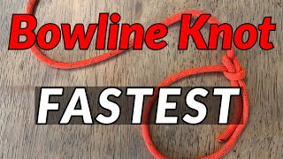 FASTEST WAY TO TIE A BOWLINE KNOT  3 Quick amp Easy Ways to Tie a Bowline Knot [upl. by Alegna306]