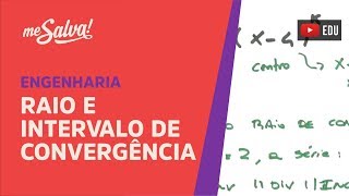 Me Salva SER24  Séries de potências  Raio e Intervalo de Convergência [upl. by Dustan458]