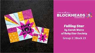 Blockheads 5  Group 2  Block 23 Falling Star by Sarah Watts of Ruby Star Society [upl. by Yattirb]