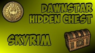 Dawnstar Hidden Chest How to Make Tons of Gold in Skyrim [upl. by Eidnyl]