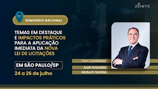 Nova Lei de Licitações E sua Aplicação Imediata Seminário Zênite  São Paulo [upl. by Kcirdef]