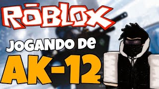 Roblox  Jogando De AK12 Phantom Forces [upl. by Yelroc279]