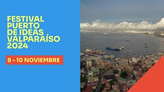 💡📚 Conoce las imperdibles actividades que traerá Puerto de Ideas Valparaíso 2024 [upl. by Maurer]