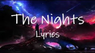 Avicii  The Nights  1 Hour Loop Lyrics [upl. by Hayalat155]