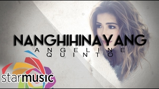 Nanghihinayang  Angeline Quinto Lyrics [upl. by Souvaine]