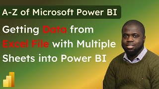 Getting Data from Excel File with multiple sheets into Power BI [upl. by Nytram]