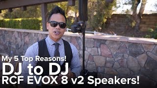 5 Reasons Why I Chose the RCF EVOX 8 Speakers  2 Bonus Hacks  DJ to DJ [upl. by Eldwon]