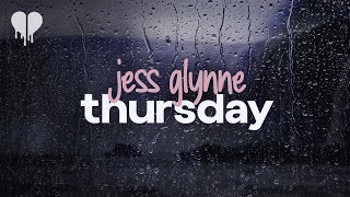 jess glynne  thursday lyrics [upl. by Malvina]