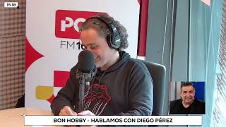 BON HOBBY  Hablamos con DIEGO PÉREZ  PagaDios [upl. by Eisenstark]