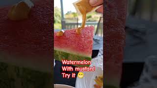 Watermelon with mustard a new way to eat your melon 😎 yummm [upl. by Channing]