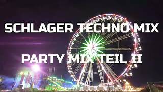 Schlager Techno Mix  Party Mix Teil II Wahnsinn Atemlos [upl. by Dory]